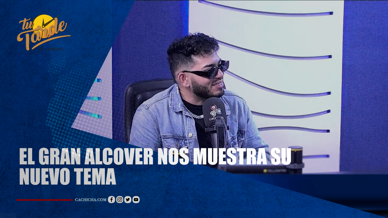 El Gran Alcover Nos Muestra Su Nuevo Tema | Tu Tarde