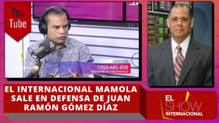 El Internacional Mamola Sale En Defensa De Juan Ramón Gómez Díaz