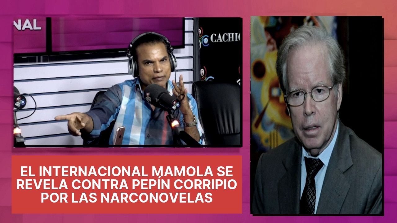El Internacional Mamola Se Revela Contra Pepín Corripio Por Las Narconovelas