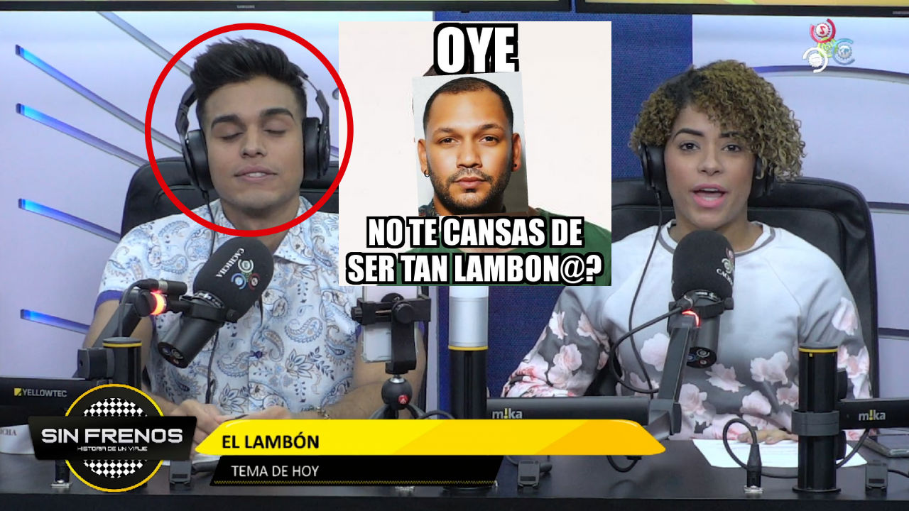 El Lambón | #SinFrenos