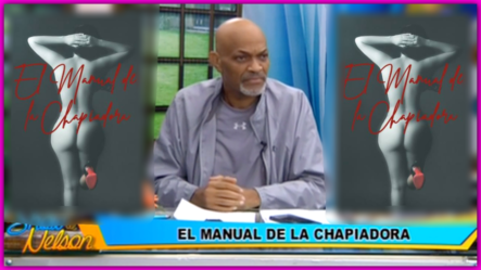 Nelson Javier Opina Sobre La Regulación De Las “Chapiadoras” En La Sociedad Dominicana