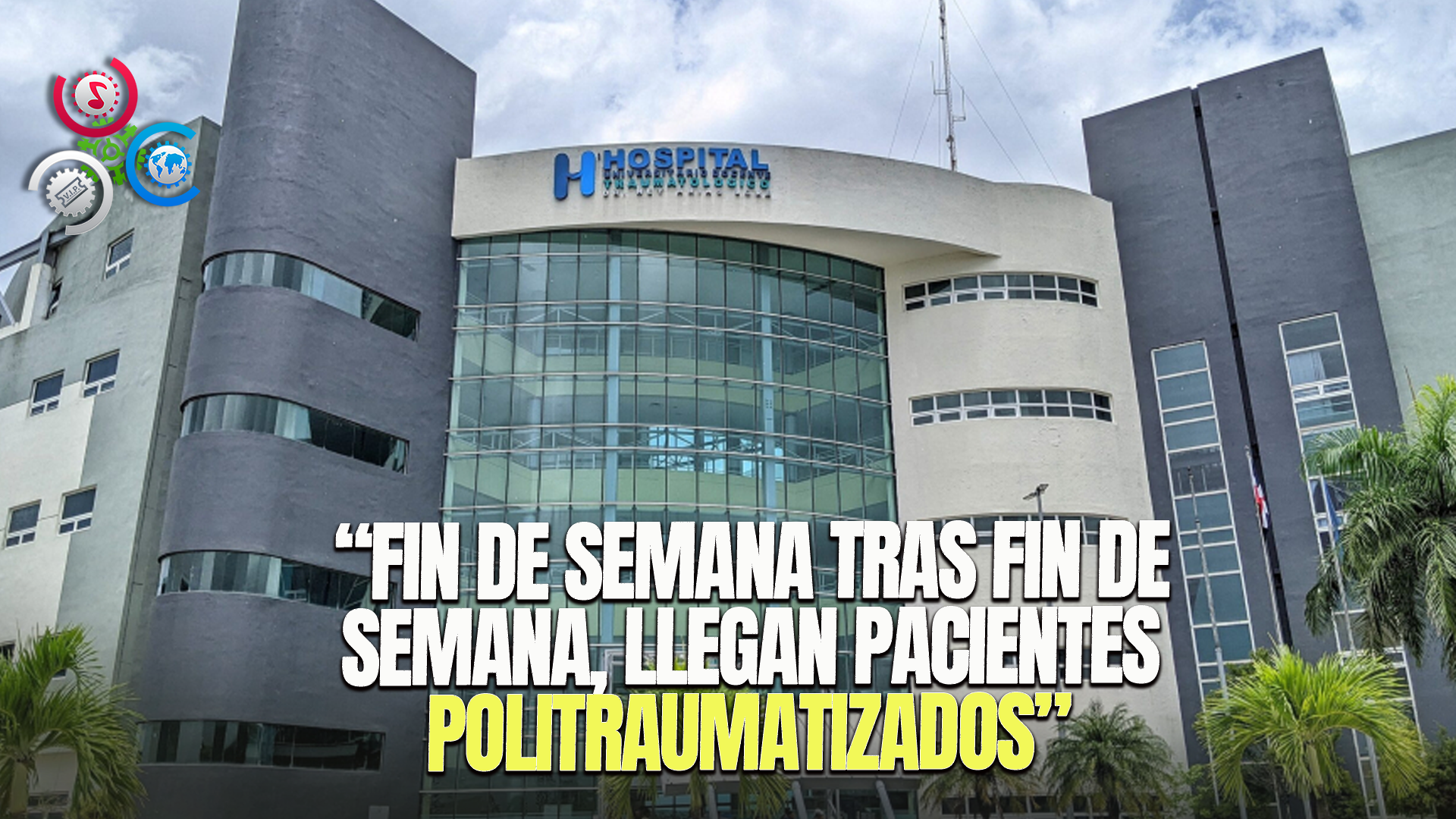 El Ney Arias No Pasa Un Fin De Semana Sin Recibir Pacientes Politraumatizados