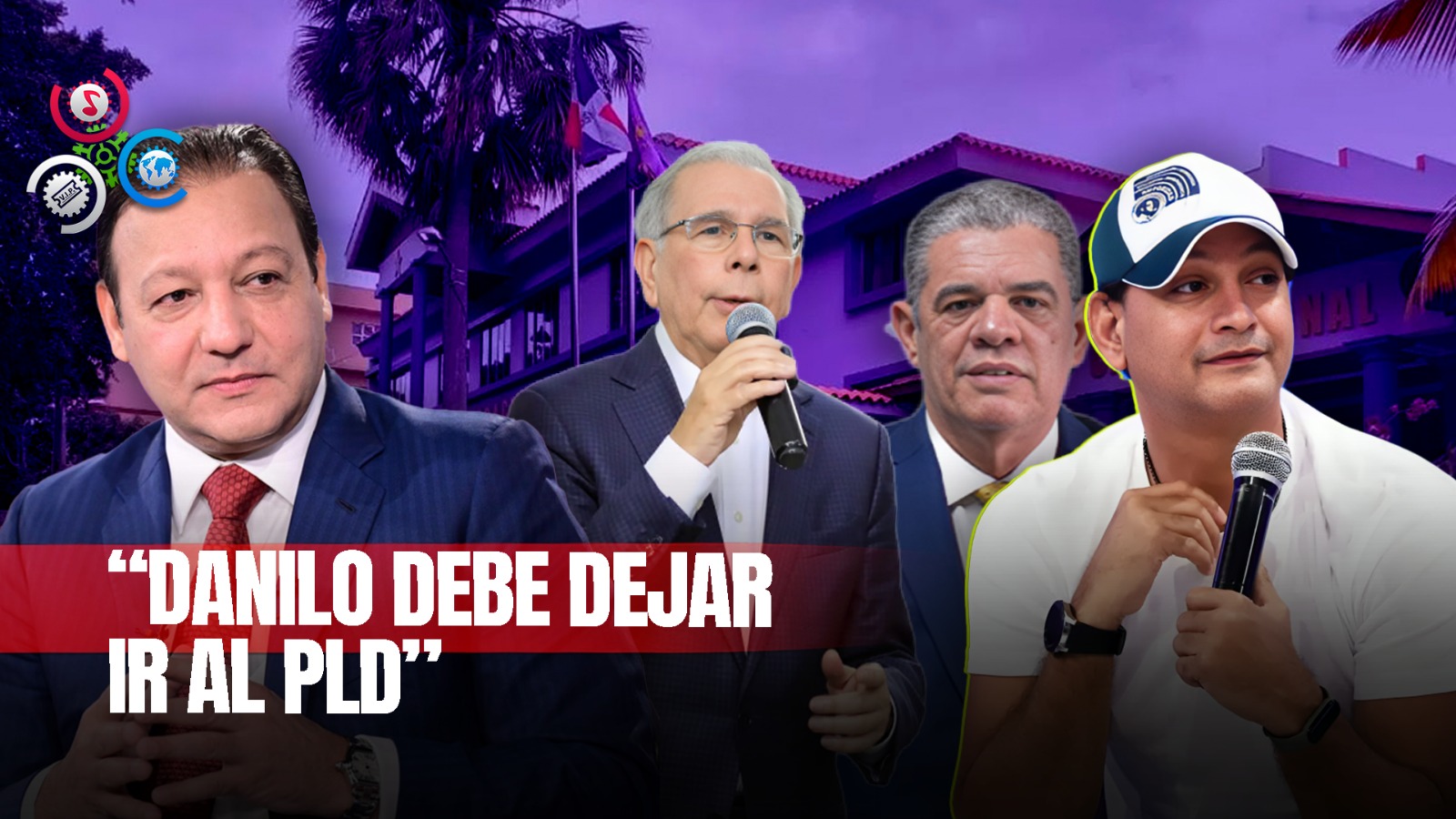 José Laluz “El PLD Se Va A Revivir En Tres En Grupo De Danilo, El De Abel Y De Carlos”