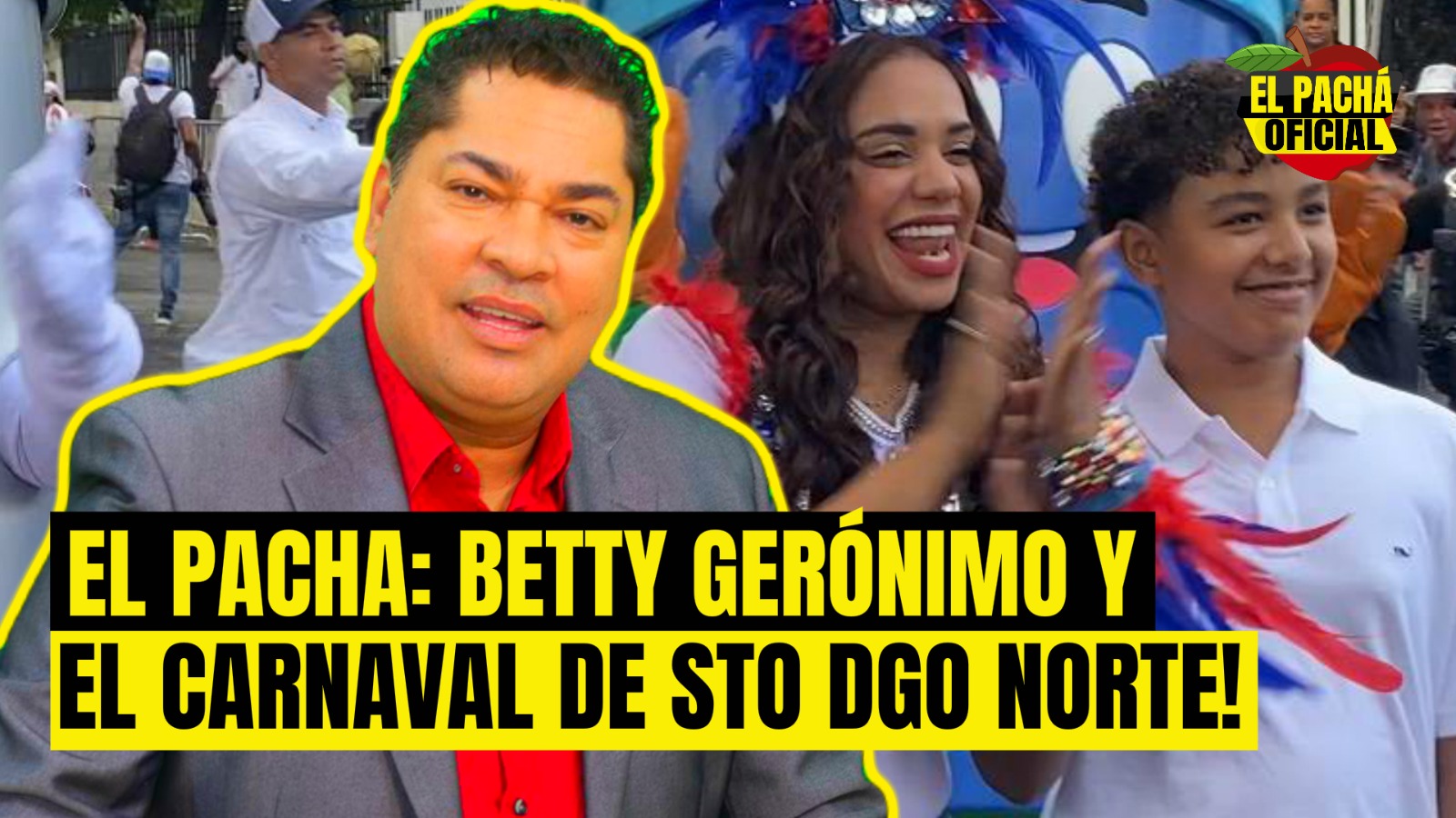 El Pachá: Betty Gerónimo Y El Carnaval De Santo Domingo Norte