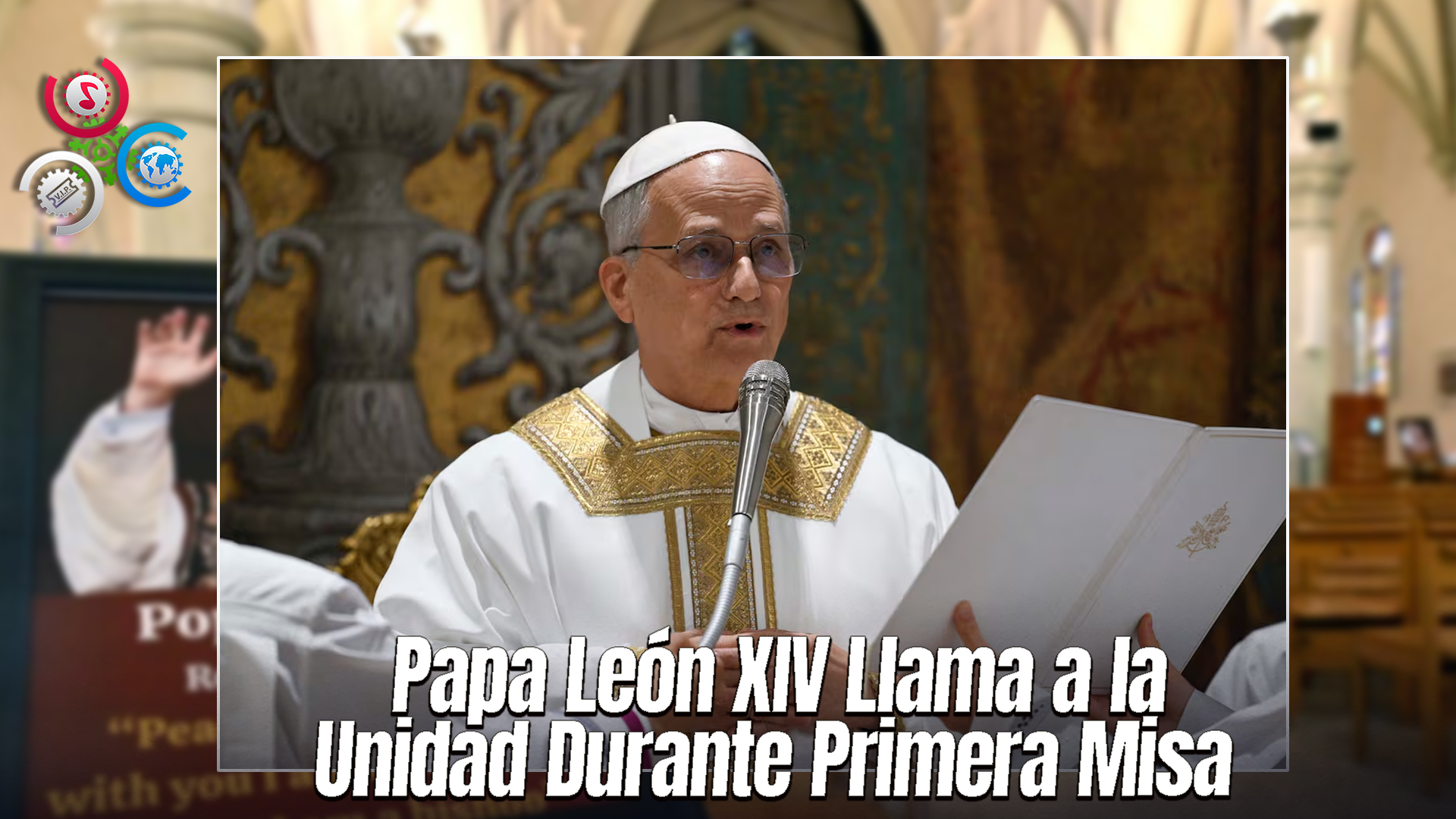 El Papa León XIV Inicia Su Pontificado Con Su Primera Misa En La Capilla Sixtina