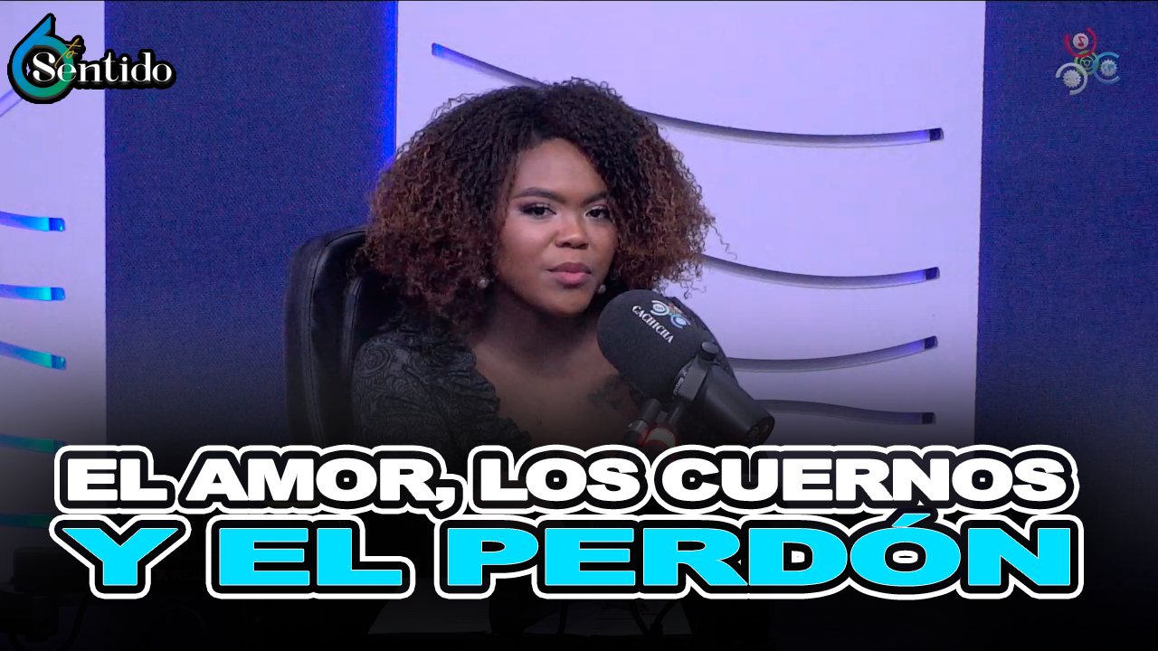El Amor, Los Cuernos Y El Perdón – 6to Sentido By Cachicha