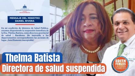 El Audio Por El Que Thelma Batista, Directora Provincial De Salud En Barahona, Fue Suspendida