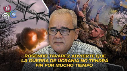 Rosendo Tavárez: “El Conflicto En Ucrania Es Más Complejo De Lo Que Muchos Creen”