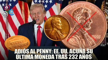 El Fin De Una Era: Estados Unidos Fabrica El último ‘penny’ De Su Historia