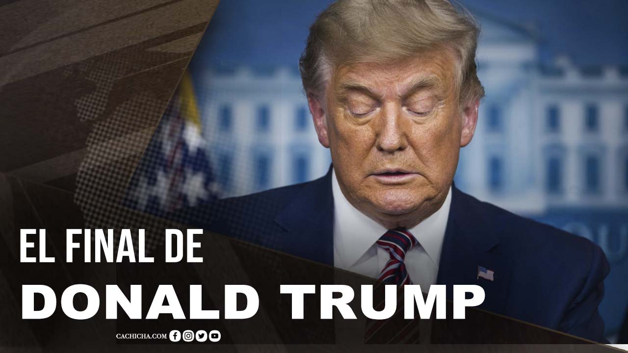 El Final De Donald Trump