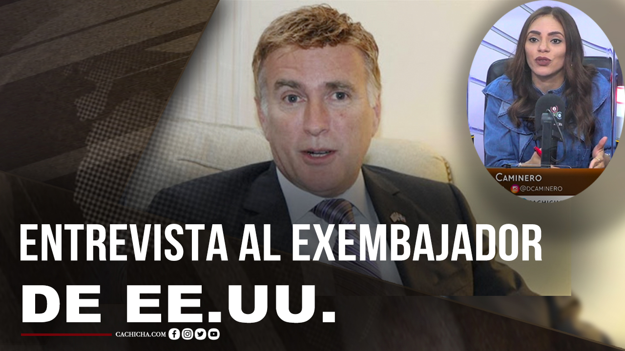 El Gran Interés Del Exembajador De EE.UU. En RD (Entrevista Con Brewster)
