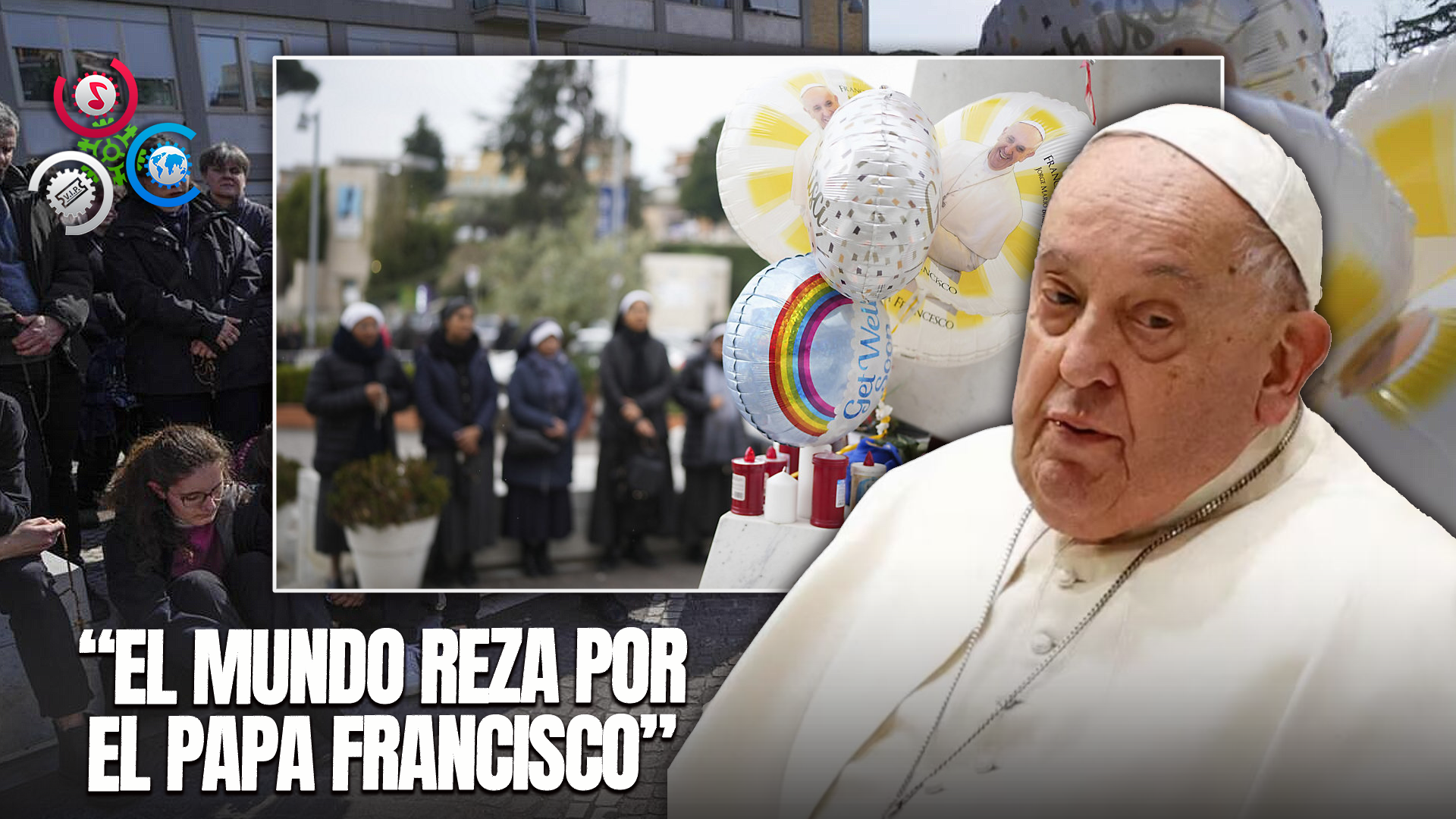 El Mundo Reza Por El Papa Francisco, Todavía En “estado Crítico”