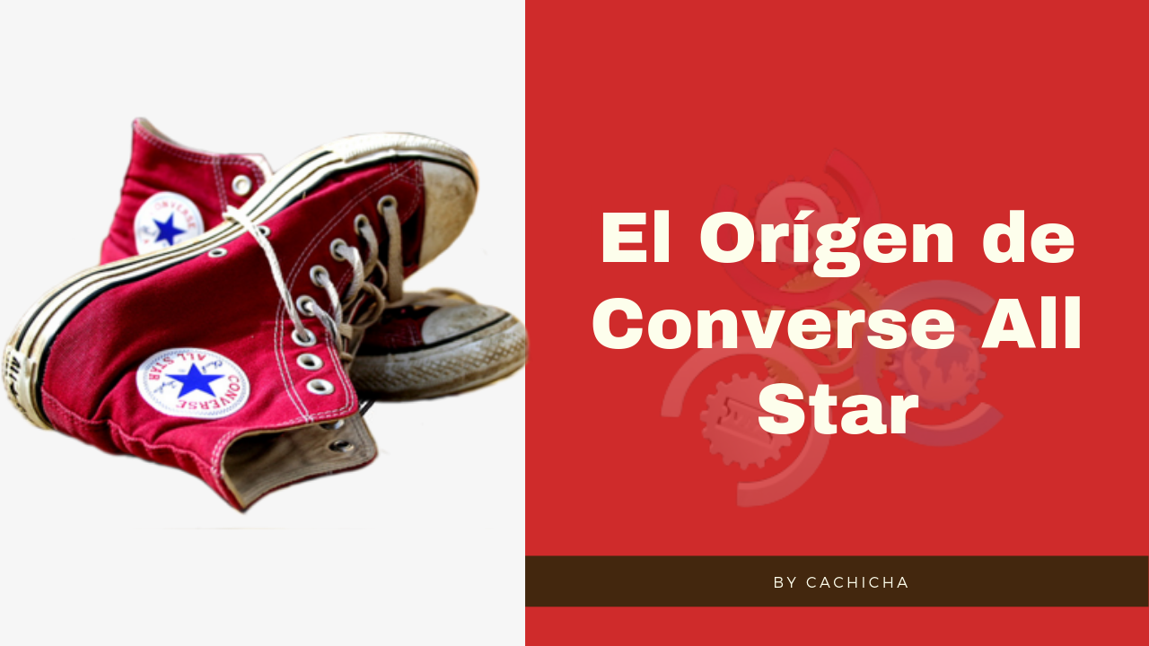 El Orígen De Converse All Star