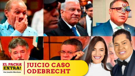 El Pachá Analiza Los Pro Y Contra Del Juicio Odebrecht | El Pachá Extra