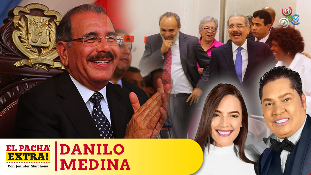 El Pachá Extra Felicita A Danilo Medina En Su 70 Cumpleaños; Lo Denomina Como Una Gran Hombre | El Pachá Extra