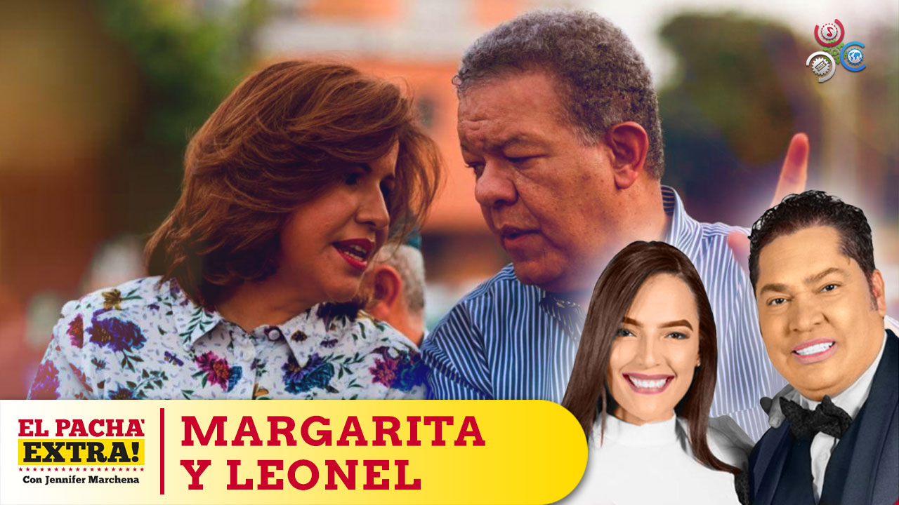 Margarita Cedeño A Abusado De Leonel Fernández, Por Constante Ataques | El Pachá Extra