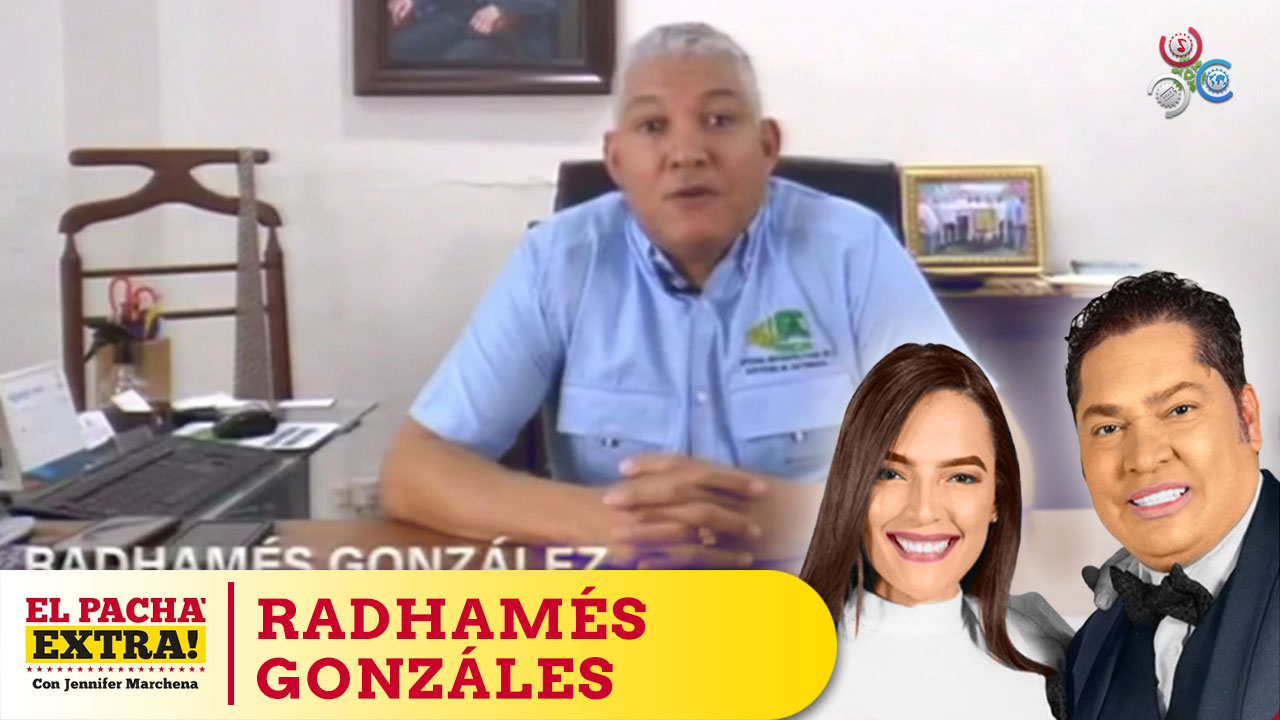 El Pachá Extra Reconoce Labor De Radames González En La OMSA Puso La Casa En Orden | El Pachá Extra