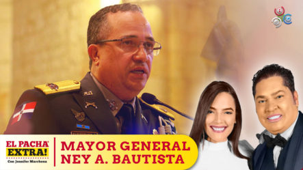Pachá Da La Cara Por Mayor General Ney A. Bautista, Ya Que Del 2015 Al 2017 No Era Director De PN