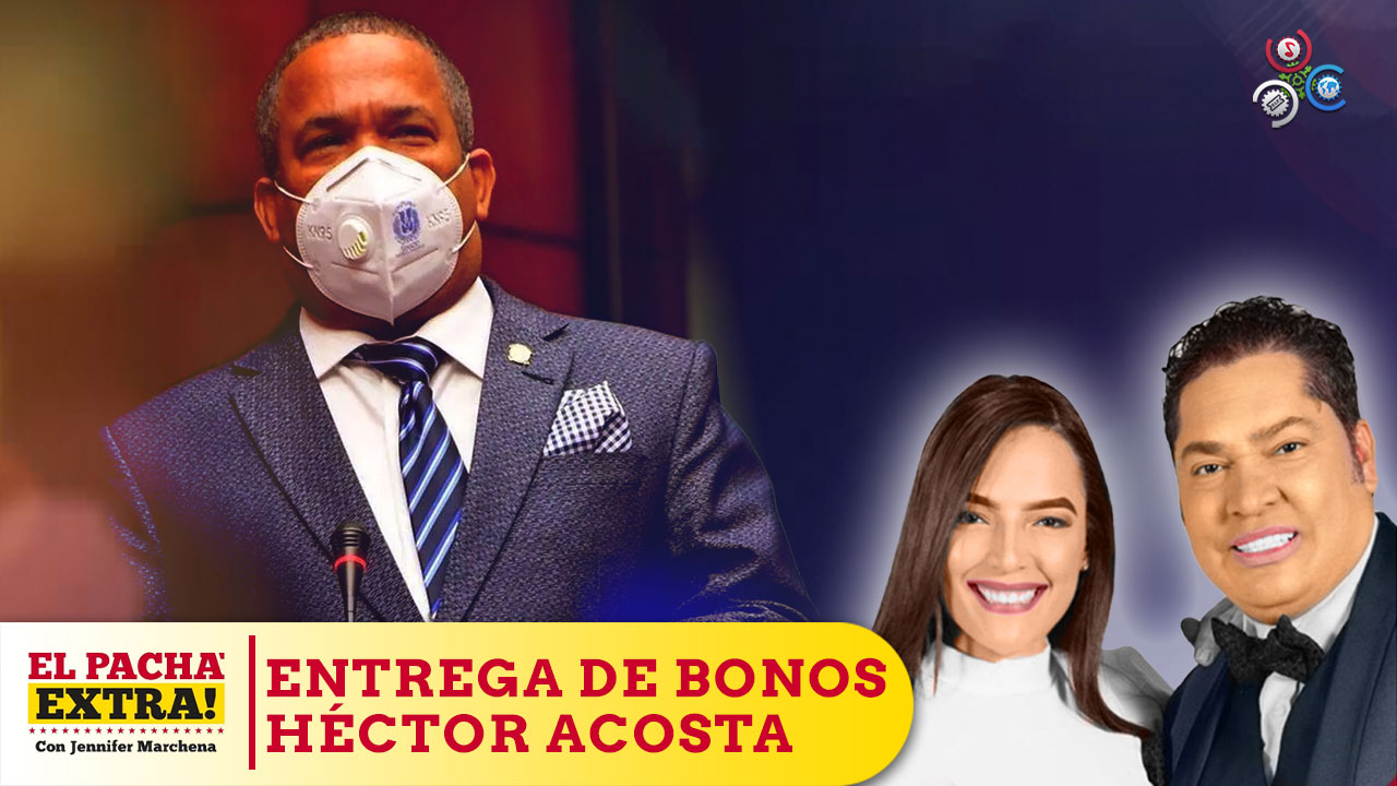Pachá Destaca Entrega Bonos Navideños Por Hector Acosta Para Beneficio De Bonao | El Pachá Extra