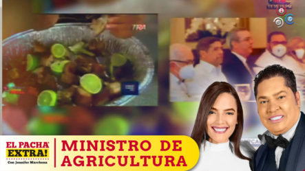 El Pachá Certifica Lo Pronunciado Por El Ministro  De Agricultura Se Puede Comer Cerdo | El Pachá Extra