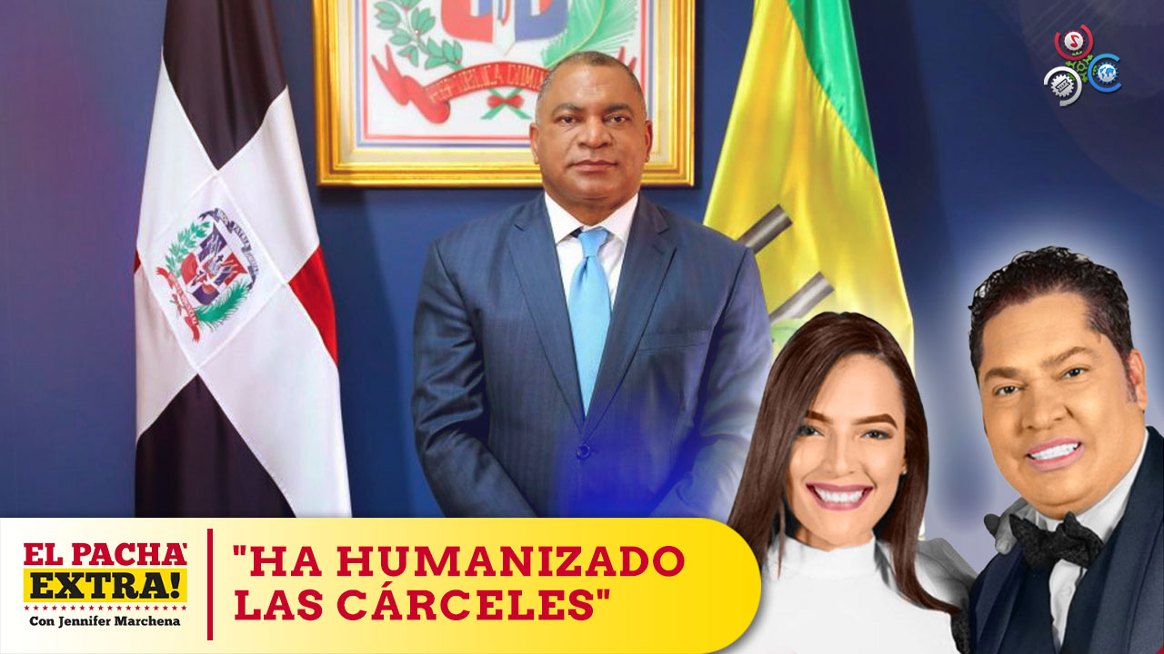 El Pachá Extra Valora La Excelente Gestión De Roberto Hernández Director De Prisiones | Pacha Extra 