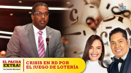 Se Creará Una Crisis En República Dominicana Por La Lotería Nacional | Pacha Extra 