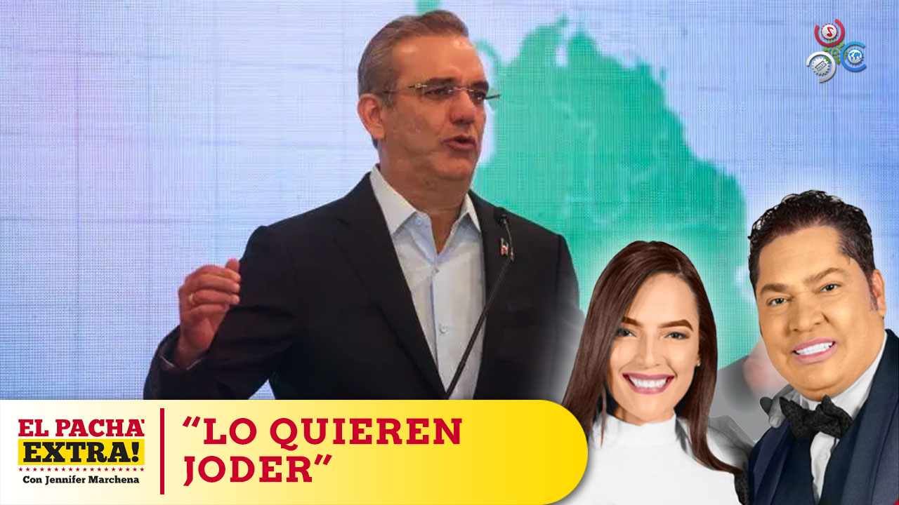 Al Presidente Abinader Lo Quieren Joder Desde Su Propio Partido | Pacha Extra 
