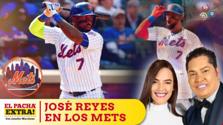 El Pachá Habla Del Regreso De José Reyes Al Estadio De Los Mets | El Pachá Extra