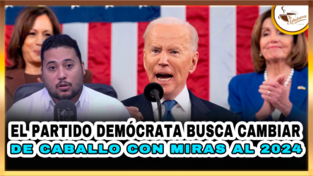 El Partido Demócrata Busca Cambiar De Caballo Con Miras Al 2024 | Tu Mañana By Cachicha