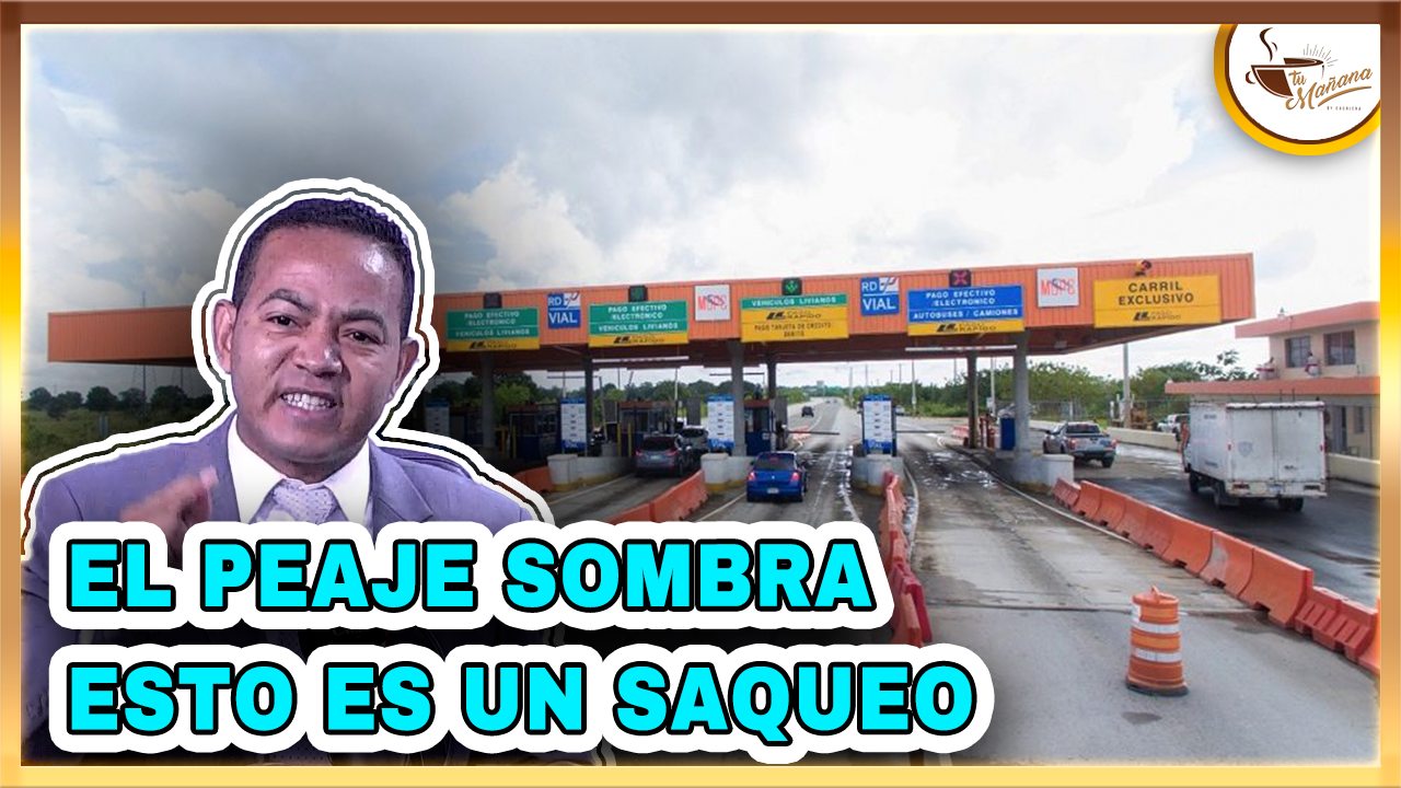El Peaje Sombra: ¡Esto Es Un Saqueo! | Tu Mañana By Cachicha