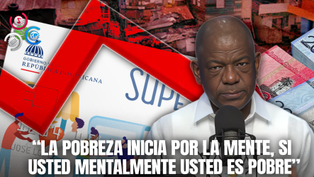 Julio Martínez Pozo: “El Pobre Dominicano Ahora Es Más Pobre, Aquí Se Subsidia La Pobreza”