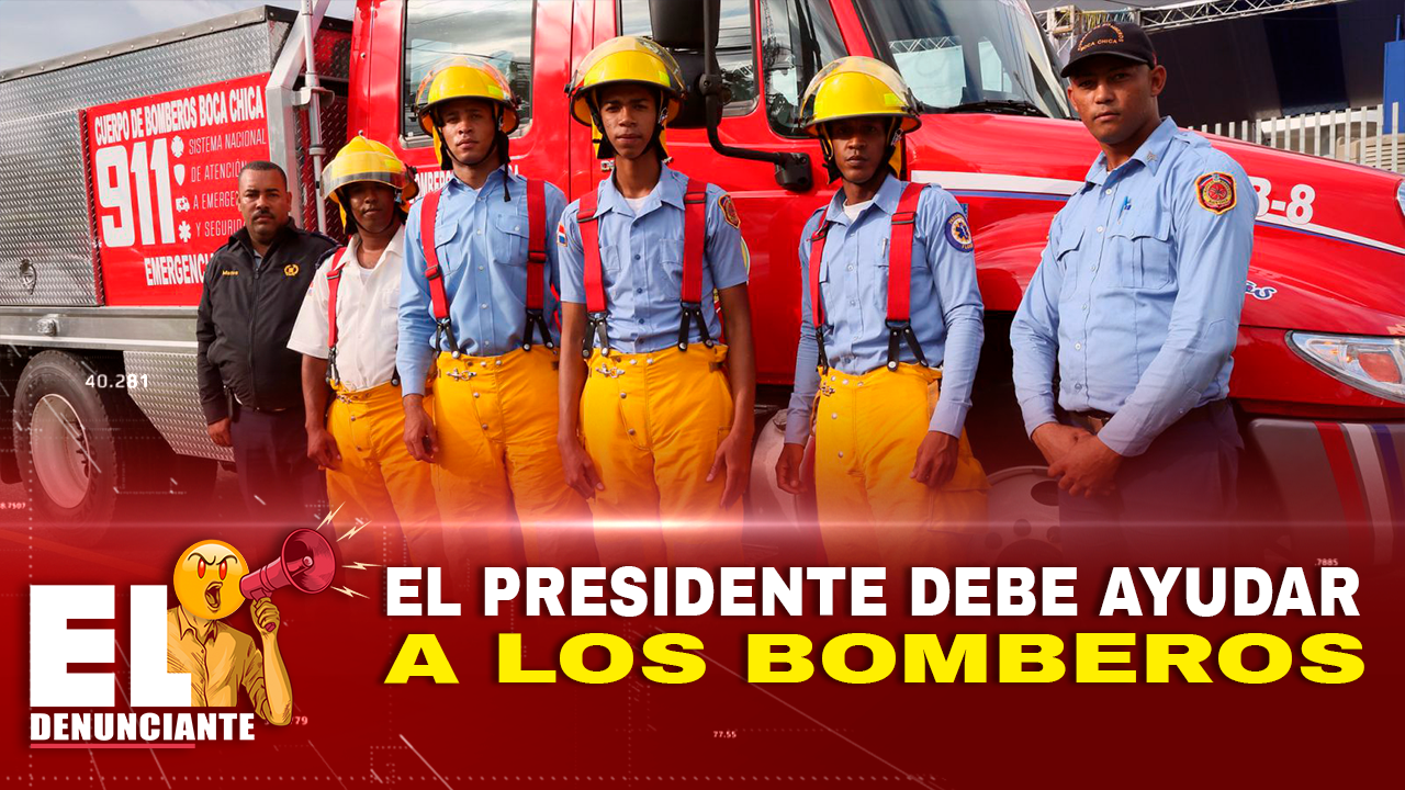 El Presidente Debe Ayudar A Los Bomberos – El Denunciante By Cachicha