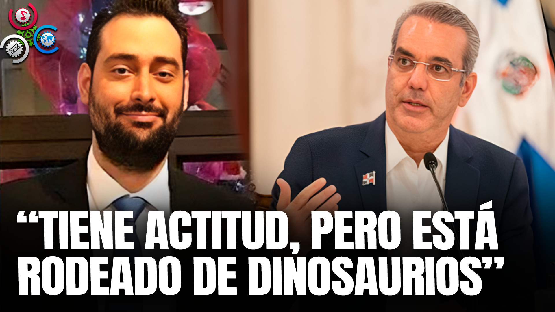 Carlos Rubio Reconoce Capacidades De Abinader, Pero Hay Personas Que RETRASAN Su Labor