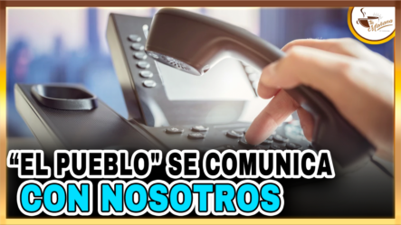 El Pueblo Se Comunica Con Nosotros | Tu Mañana By Cachicha