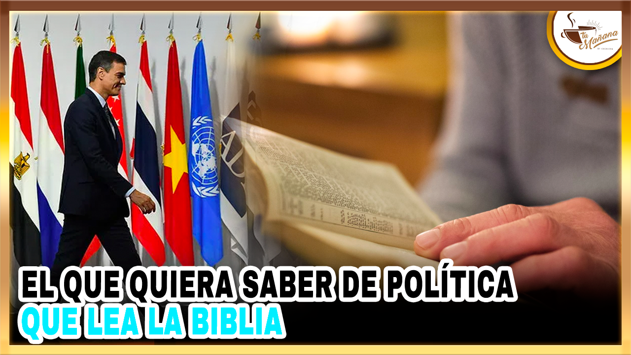 El Que Quiera Saber De Política, Que Lea La Biblia | Tu Mañana By Cachicha