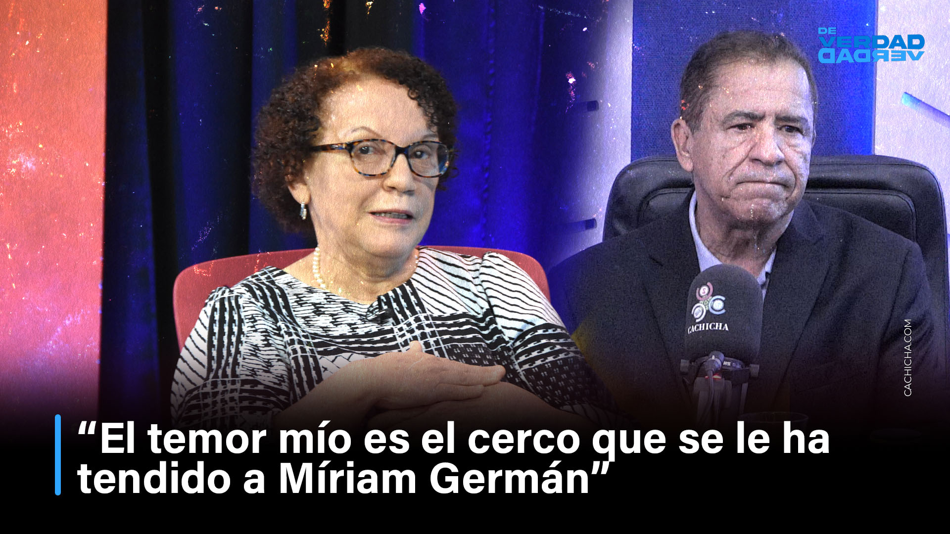 “El Temor Mío Es El Cerco Que Se Le Ha  Tendido A Míriam Germán”