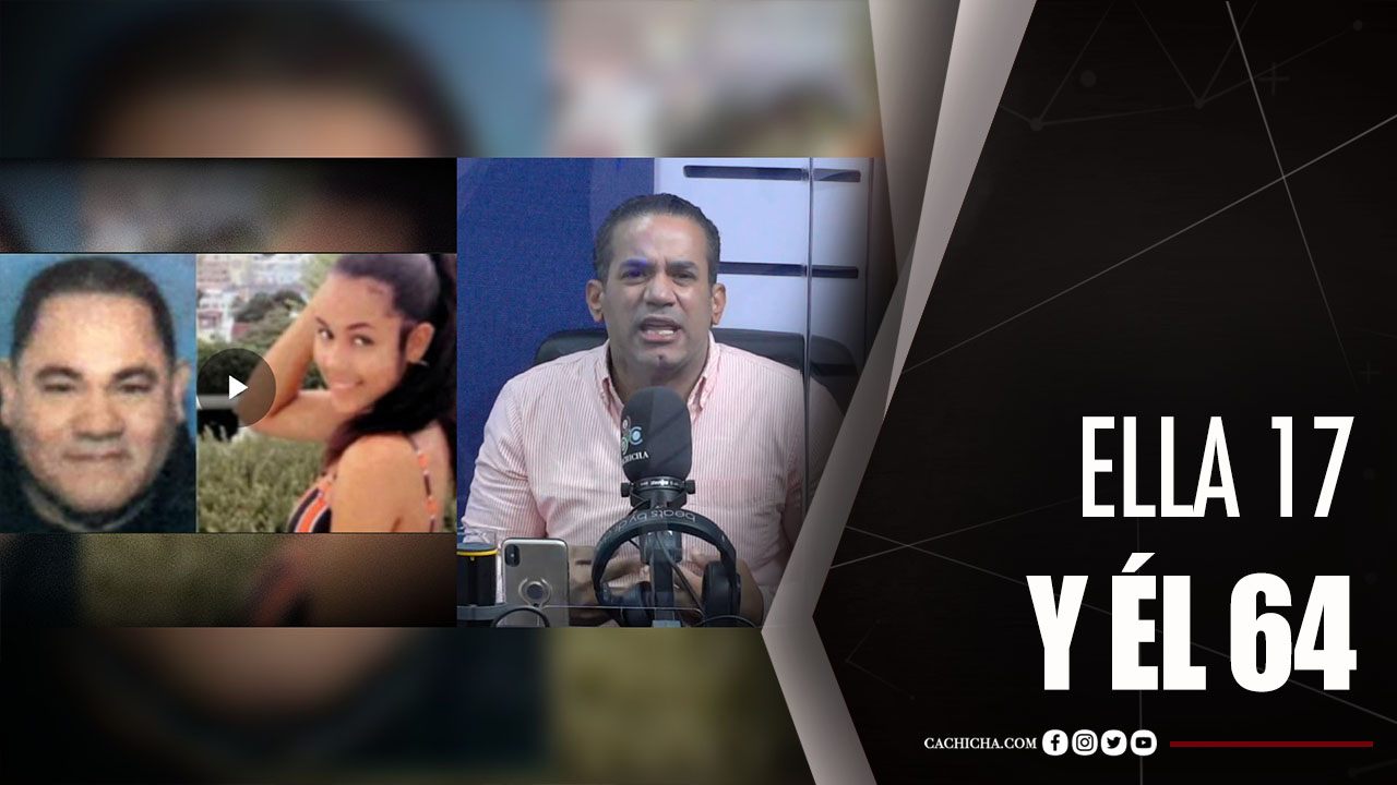 Emilio López: Jovencita De 17 Años Y Un Novio De 64