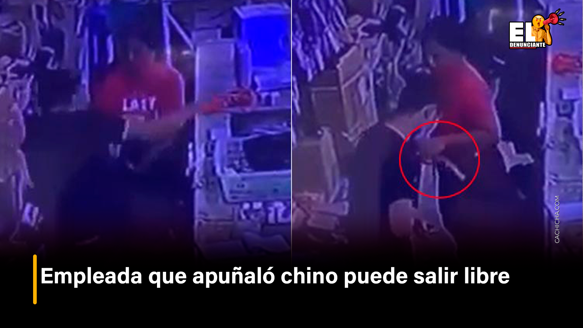 Empleada Que Apuñaló Chino Puede Salir Libre – El Denunciante By Cachicha