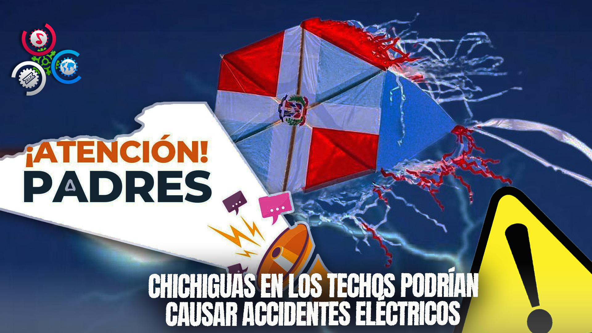 Empresa Eléctrica Alerta Sobre El Peligro De Volar Chichiguas En Los Techos