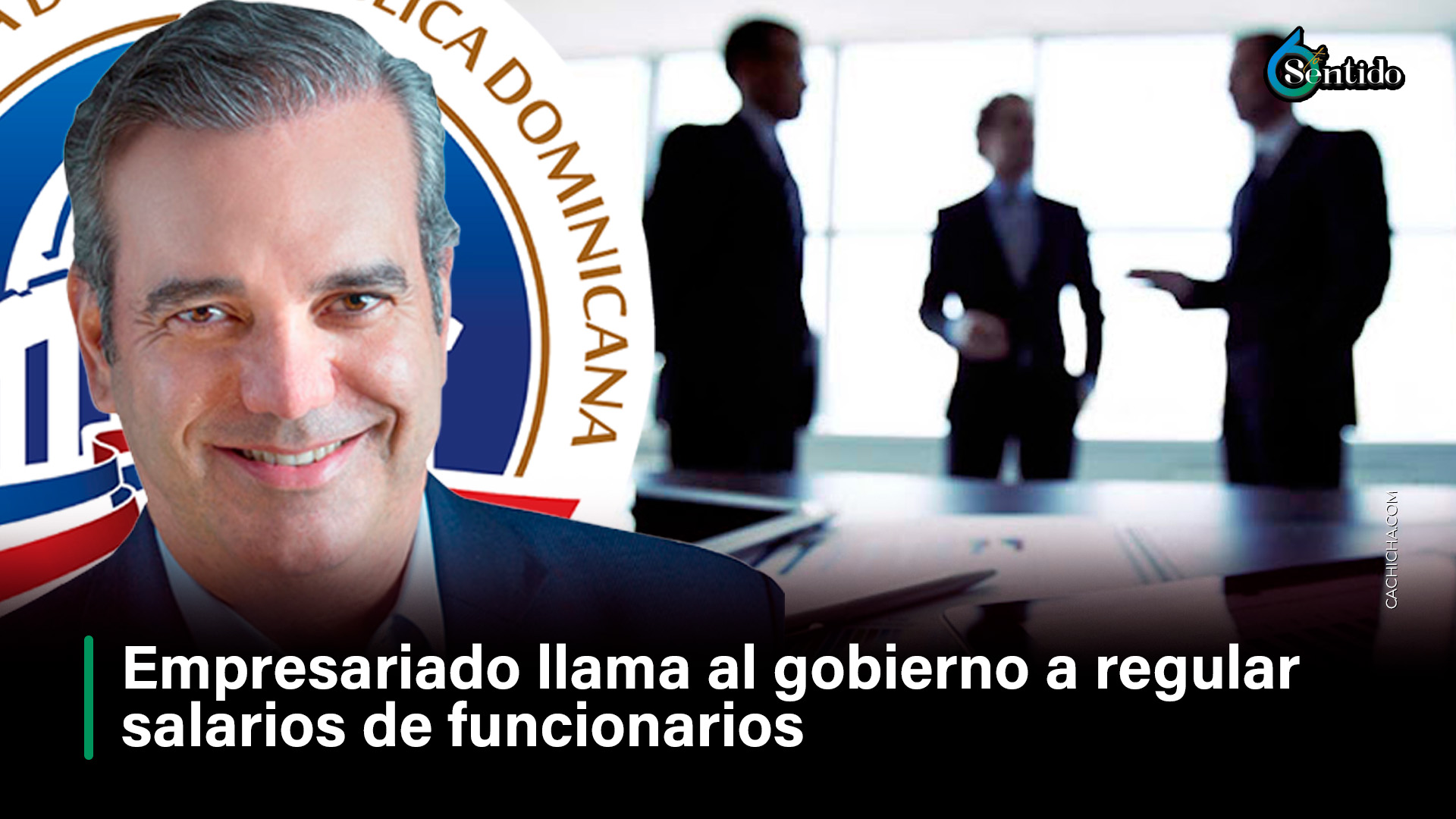 Empresariado Llama Al Gobierno A Regular Salarios De Funcionarios