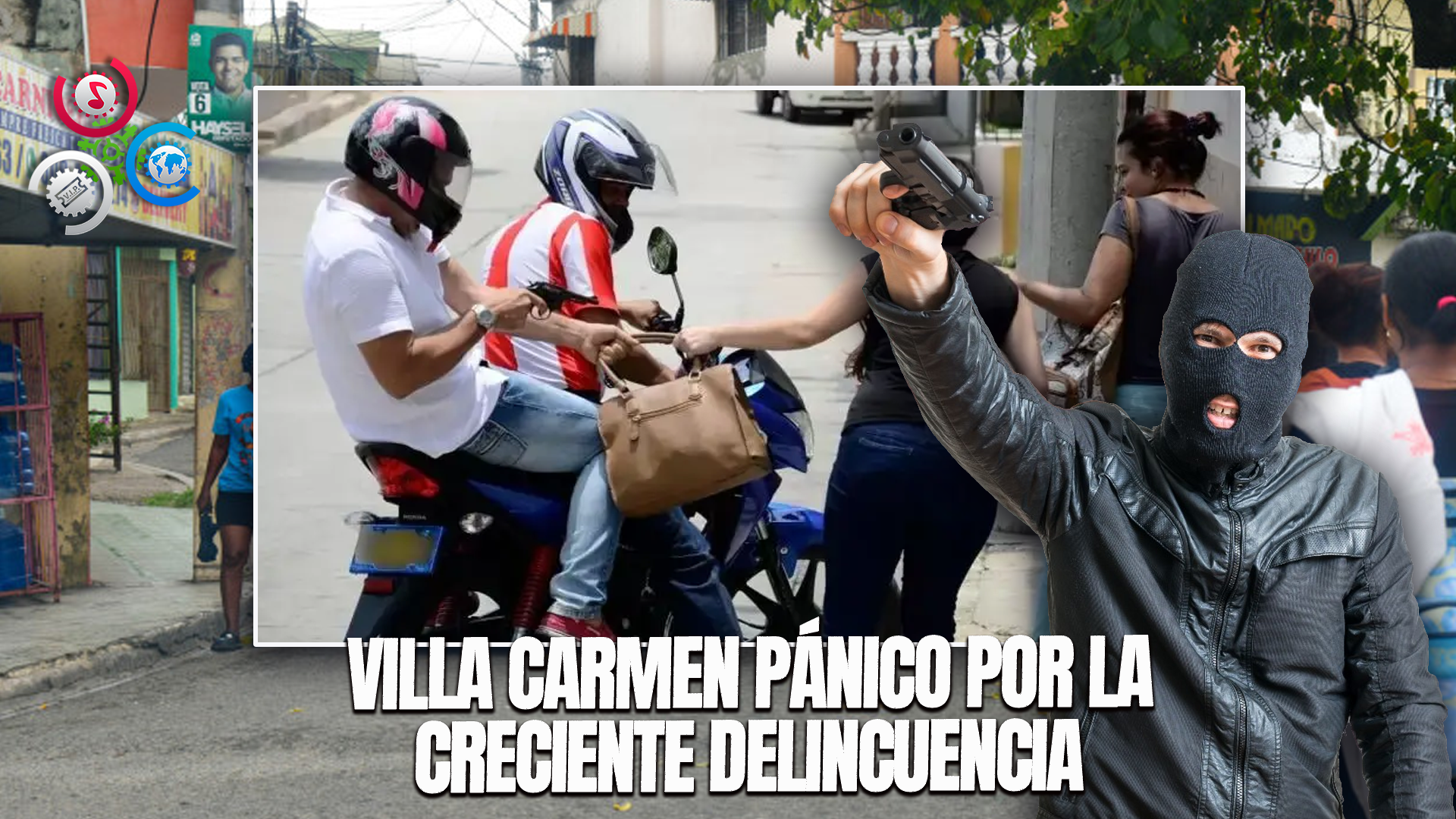 En Villa Carmen Viven Con Pánico Por Incremento De La Delincuencia