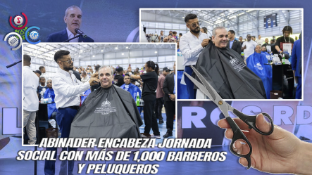 En Apoyo A Jornada Social, Abinader Se Deja Pelar Por Un Peluquero En Domingo Savio