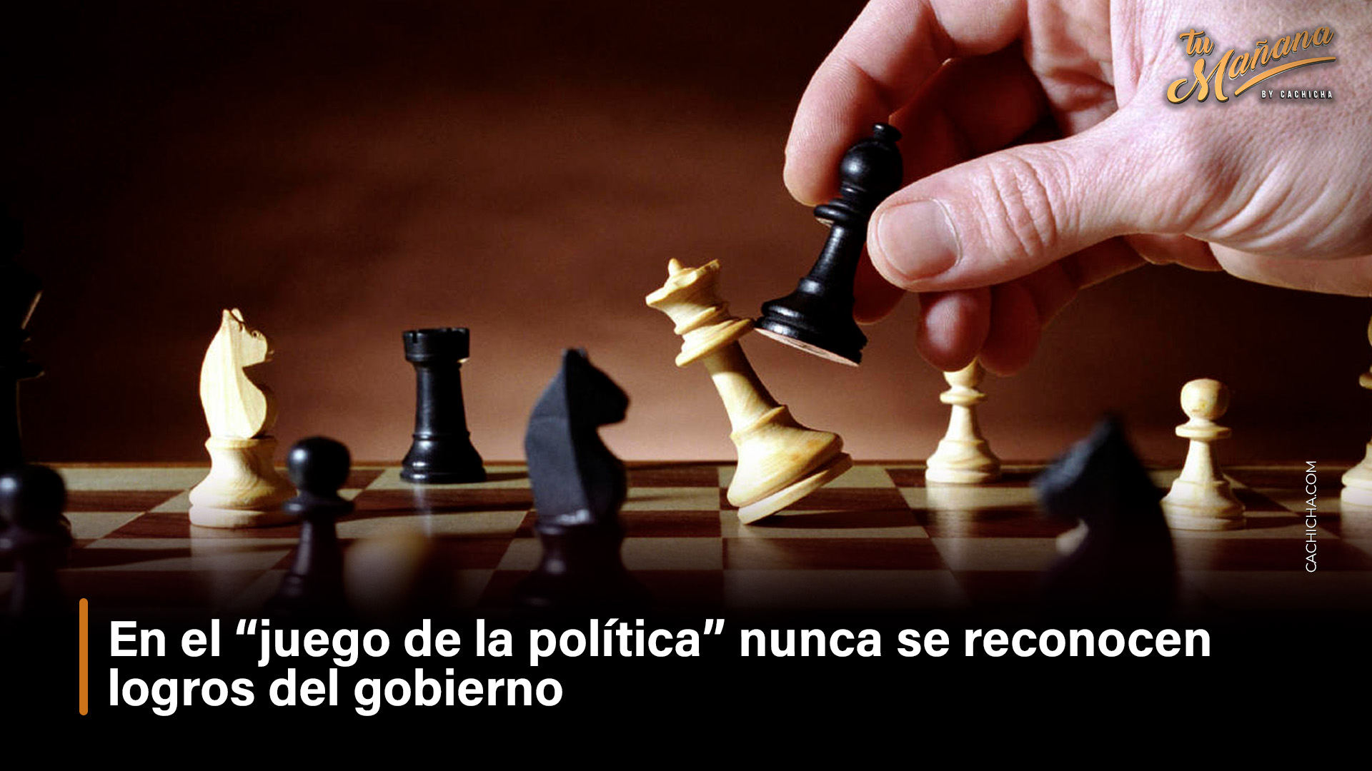 En El “juego De La Política” Nunca Se Reconocen  Logros Del Gobierno