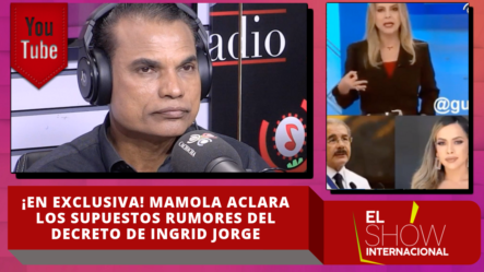 ¡En Exclusiva! Mamola Aclara Los Supuestos Rumores Del Decreto De Ingrid Jorge – El Show Internacional | CachichaTV