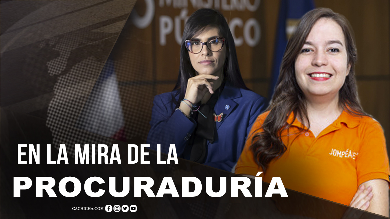 Jompeame En La Mira De La Procuraduría | Tu Mañana By Cachicha