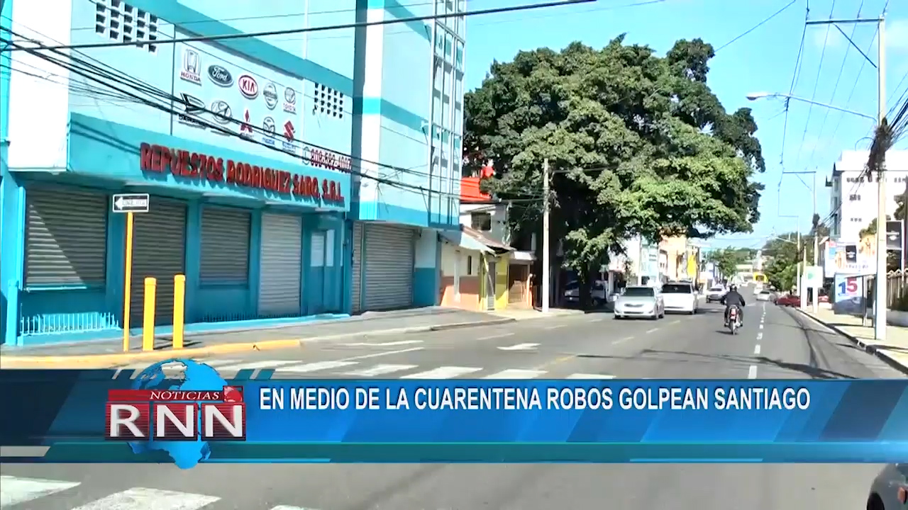 Robos Acabando Con Santiago En Medio De Esta Cuarentena