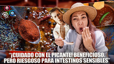 Enchilarse Tiene Beneficios, Pero No Se Recomienda Si Tiene Problemas En El Intestino