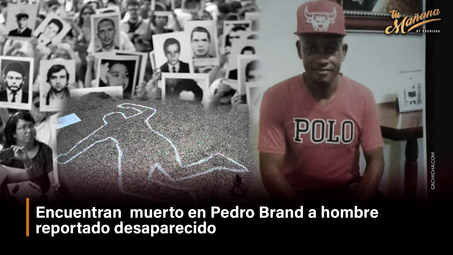 Encuentran  Muerto En Pedro Brand A Hombre Reportado Desaparecido