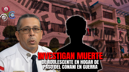 Encuentran Sin Vida A Adolescente En Hogar De Paso En Conani: Suspende Personal