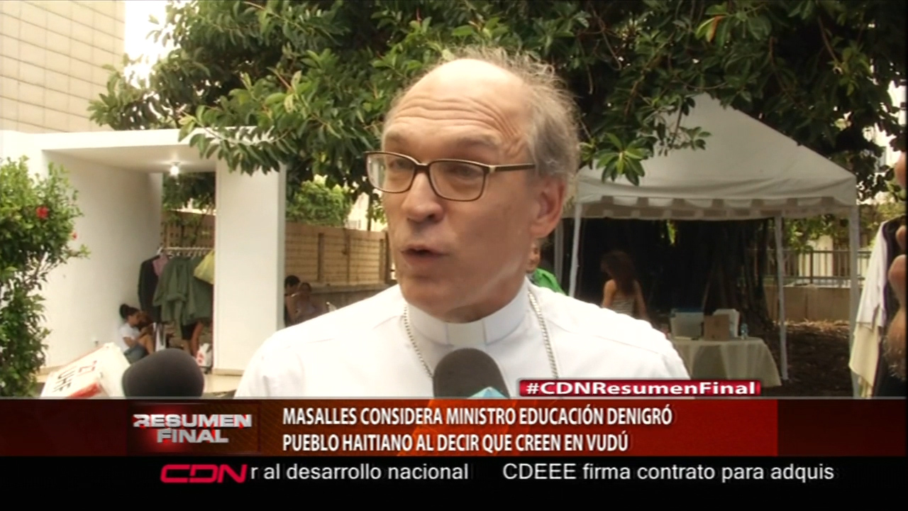 Masalles Coinsidera Ministro Educación Denigró Pueblo Haitiano Al Decir Que Creen En Vudú